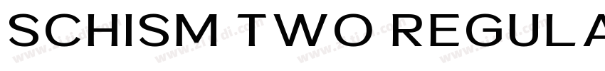 Schism Two Regular字体转换